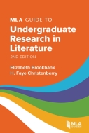 Cover image for MLA Guide to Undergraduate Research in Literature, second edition