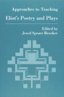 Approaches to Teaching Eliot's Poetry and Plays Cover
