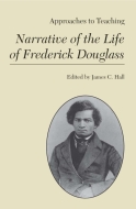 Approaches to Teaching Narrative of the Life of Frederick Douglass Cover