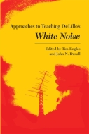 Approaches to Teaching DeLillo's White Noise Cover