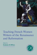 Teaching French Women Writers of the Renaissance and Reformation Cover