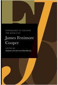 Approaches to Teaching the Works of James Fenimore Cooper Cover